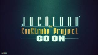 Jucătoru' feat. SunStroke Project - Go On (Official Audio)