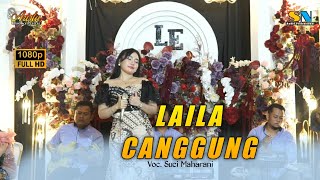 LAILA CANGKUNG - VOC.SUCI MAHARANI - ARISTA MUDHA LARAS