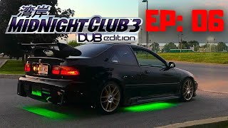 Midnight Club 3: DUB Edition Remix : EP 06 - CIVIC DOS VELOZES E FURIOSOS!