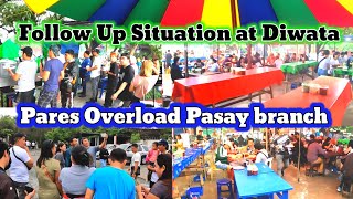 UPDATE : Follow up Situation at Diwata Pares Overload Pasay branch