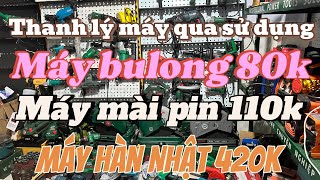 Thanh lý máy qua sử dụng chỉ 40k máy mài nhật,xích xe máy,máy hàn nhật 420k,bơm nhật,kéo cành…