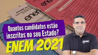 VC SABE QUANTOS CANDIDATOS ESTÃO INSCRITOS NO ENEM 2021 NO SEU ESTADO? TUDO SOBRE O ENEM E SISU.