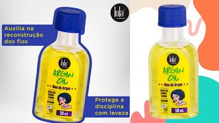 Óleo de Argan da Lola Super Dica Para Cabelo Henezado Também