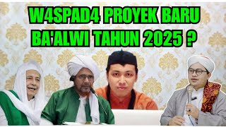 PROYEK BARU BA'ALWI TAHUN 2025 ?