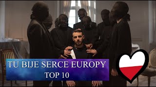 Tu Bije Serce Europy 2022 (Poland) | My Top 10