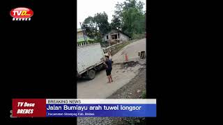 Jalan Bumiayu - Tuwel Longsor, Warga Kecamatan Sirampog Harap Waspada.