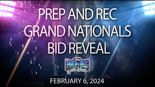 February 6, 2024 - Prep and Rec Grand Nationals Bid Reveal