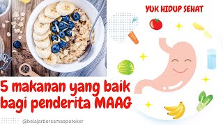 5 MAKANAN & MINUMAN YANG BAIK UNTUK PENDERITA MAAG