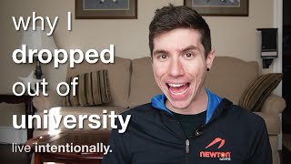 Why I Dropped Out Of University