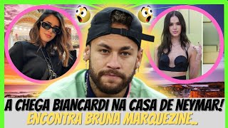 A CHEGA BIANCARDI NA CASA DE NEYMAR! ENCONTRA BRU﻿NA MARQUEZINE. Últimas Nóticias Sobre Celebridades