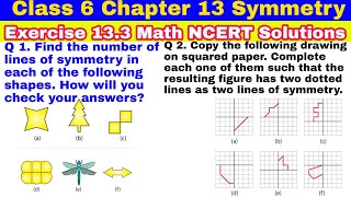 Class 6 Ex 13.3 Q 1 | Q 2 | Symmetry | Chapter 13 | Exercise 13.3 | Math NCERT Solutions| CBSE