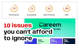 Careem's Website Audit: 10 Issues You Can't Afford to Ignore