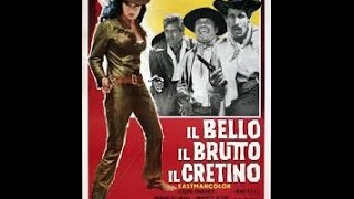 Il Bello, Il Brutto E Il Cretino FILM COMPLETO