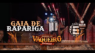 Gaia de Rapariga - Edyr Vaqueiro (Segredo do Vaqueiro)