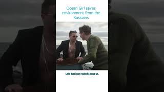 Ocean Girl saves environment from the Russians