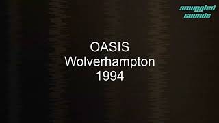 OASIS  - Wolverhampton 1994