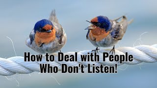 How to Deal with People Who Just Don't Listen! [Tips & Tricks] 🙌