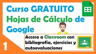 CLASE 1 Curso gratuito de HOJAS DE CÁLCULO para principiantes ¡ Con  CLASSROOM y AUTOEVALUACIONES!