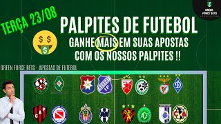 PALPITES DE APOSTAS DE FUTEBOL PARA O DIA 23/08/2022 (Terça)!!! CONFIRA AGORA MESMO!