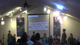 Nothing But The Blood - Local Worship-Celebration Service 2010