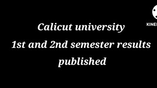 Calicut university 1st and 2nd sem results published