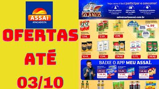 ASSAÍ ATACADISTA OFERTAS ATÉ 03/10/2024 FOLHETO ANIVERSÁRIO ASSAÍ RJ