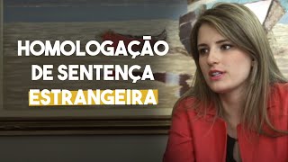 Homologação de Sentença Estrangeira - DIREITO DIRETO