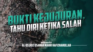 Tahu Diri Ketika Salah  (Ustadz Usamah Mahri Hafizhahullah)