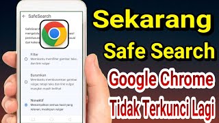 CARA NONAKTIFKAN SAFE SEARCH GOOGLE CHROME TERKUNCI AKTIF TANPA VPN PASTI BERHASIL