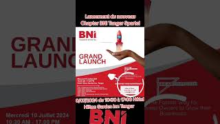 Lancement Nouveau Chapter BNI Tanger Spartel le 10/07/2024 à Hilton Garden Inn Tanger