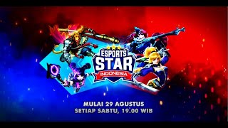 ESPORTS STAR INDONESIA SIAP DIMULAI!