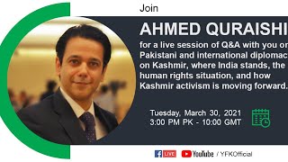 Live Q & A session with Ahmed Quraishi on Pakistani and international diplomacy on Kashmir