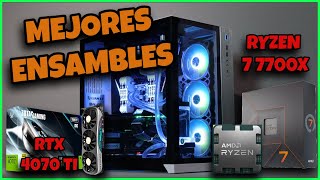 RYZEN 7 7700X + RTX 4070 TI MEJORES ENSAMBLES