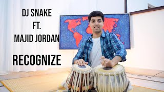 DJ Snake ft. Majid Jordan - Recognize - Tabla Cover - DJ Snake Indian Cover