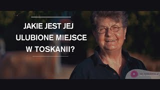 Jakie jest twoje ulubione miejsce w Toskanii?