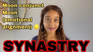 SYNASTRY moon conjunct partner’s moon synastry (meaningful connection ♥️🌕)