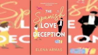 The Spanish Love Deception: A Novel - Chap1 | Elena Armas | AUDIOBOOK Romance 🎧