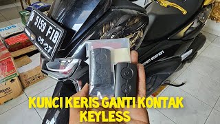 yamaha new nmax ganti kontak keyless full original yamaha + immobilizer aktif