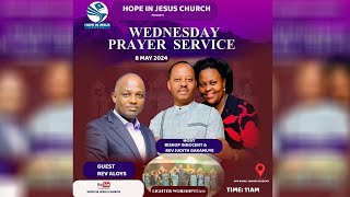 🔴Live...  WEDNESDAY PRAYER SERVICE - HOPE IN JESUS CHURCH // 8 MAY 2024