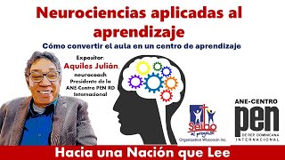 NEUROCIENCIA APLICADA AL APRENDIZAJE, POR AQUILES JULIÁN, PARA SEIBO AL PROGRESO ORG. WISCONSIN