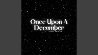 Once Upon A December (2022)