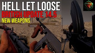 HELL LET LOOSE - British Update 14.5 | New Weapons