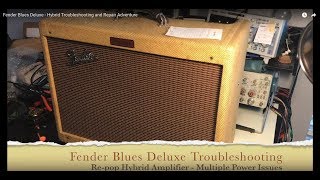 Fender Blues Deluxe - Hybrid Troubleshooting and Repair Adventure