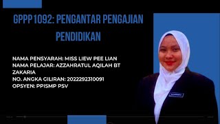 GPPP1092 PENGANTAR PENGAJIAN PENDIDIKAN