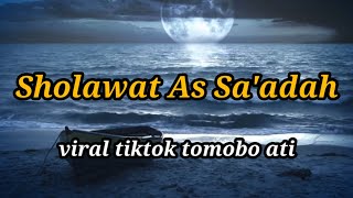 Sholawat as sa'adah - sholawat allahuma sholi wasalim ala