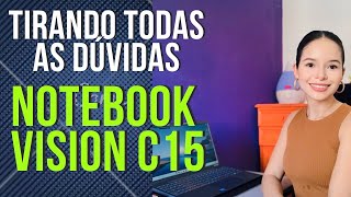 Respondi todas as perguntas sobre o Notebook VISION C15 POSITIVO