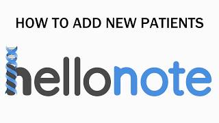 HelloNote EMR: How to Add Patients