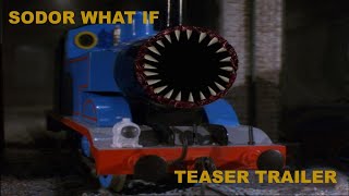 "Sodor What If?" | OFFICIAL | TVS | Teaser Trailer |