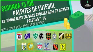 PALPITES DE APOSTAS DE FUTEBOL PARA O DIA 15/08/2022 (SEGUNDA)!!! CONFIRA AGORA MESMO!