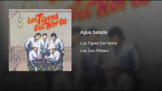 Agua Salada Los Tigres Del Norte